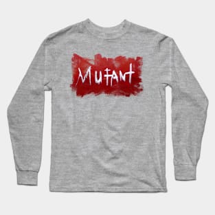 Mutant ! Painted on red wall Long Sleeve T-Shirt